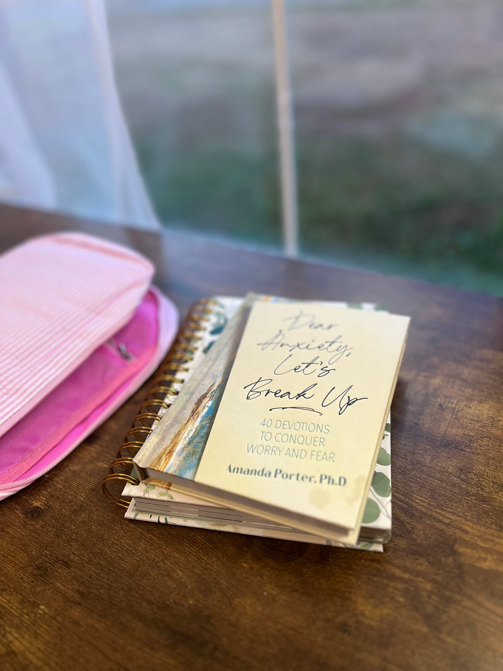 Dear Anxiety, Let's Break Up Devotional